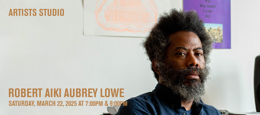 Artists Studio: Robert Aiki Aubrey Lowe